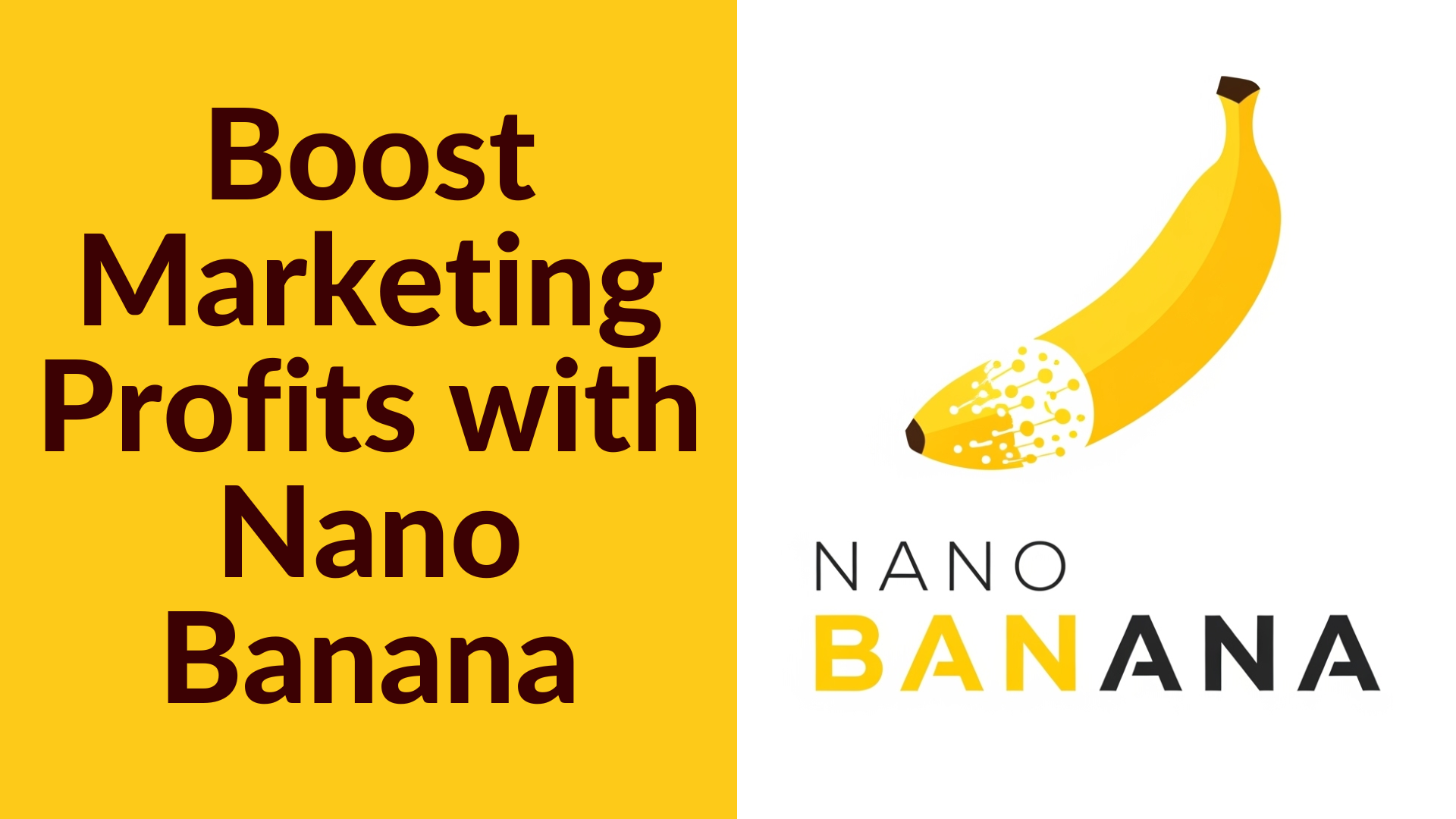 Boost Marketing Profits with Nano Banana